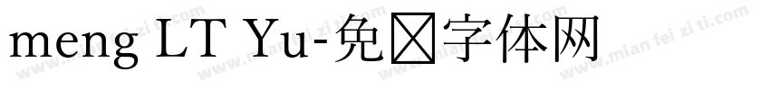 meng LT Yu字体转换